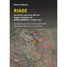 RIADE (Teil 2)  – Die SUCHE nach dem Ort der Ungarn-Schlacht von KÖNIG HEINRICH I. im Jahr 933 